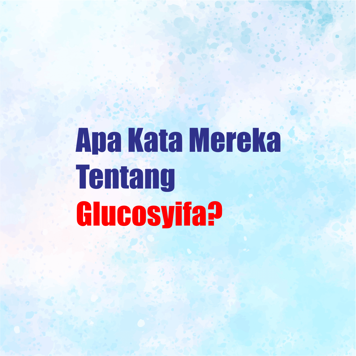 testimoni glucosyifa 1